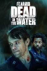 Fear the Walking Dead: Dead in the Water (Fear the Walking Dead: Dead in the Water)