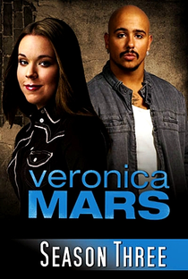 Veronica Mars: A Jovem Espiã (3ª Temporada) - Poster / Capa / Cartaz - Oficial 6