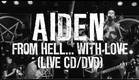 Aiden "From Hell... With Love" Trailer