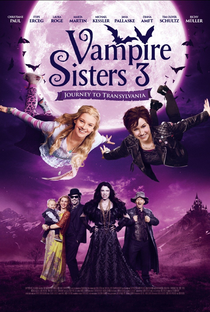 As Irmãs Vampiras 3 - Viagem para a Transilvânia - Poster / Capa / Cartaz - Oficial 2