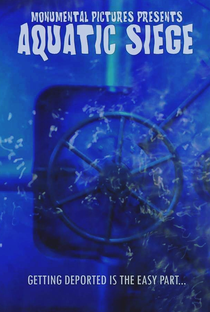 Aquatic Siege - Poster / Capa / Cartaz - Oficial 1