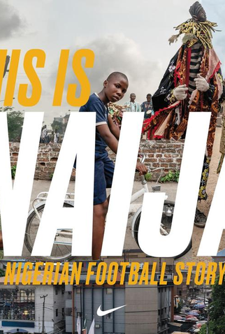 Poster 1 de Curta This Is Naija: A Nigerian Football Story (2018)