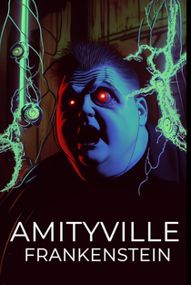 Amityville Frankenstein - Poster / Capa / Cartaz - Oficial 1