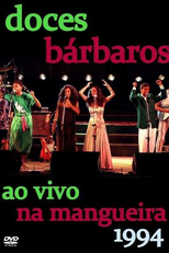  Doces Bárbaros - Ao Vivo Na Mangueira  (Doces Bárbaros - Ao Vivo Na Mangueira )