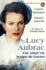 Lucie Aubrac - Um Amor em Tempo de Guerra (Lucie Aubrac)