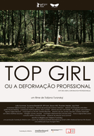 Top Girl ou a Deformação Profissional (Top Girl oder la deformation professionnelle)