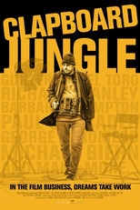 A Selva da Claquete: Sobrevivendo no Cinema Independente (Clapboard Jungle: Surviving the Independent Film Business)
