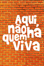Aqui Não Há Quem Viva (Aqui Não Há Quem Viva)