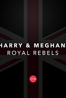 Harry e Meghan: Rebeldes Reais - Poster / Capa / Cartaz - Oficial 1