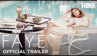 FAYE | Official Trailer | HBO