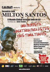 Encontro com Milton Santos: O Mundo Global Visto do Lado de Cá (Encontro com Milton Santos ou O Mundo Global Visto do Lado de Cá)
