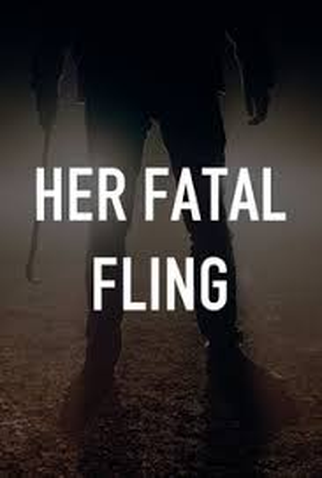 Poster 2 de Filme Her Fatal Fling (2024)