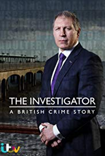 The Investigator: A British Crime Story (2ª Temporada) - Poster / Capa / Cartaz - Oficial 1