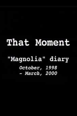 That Moment: Magnolia Diary (That Moment: Magnolia Diary)