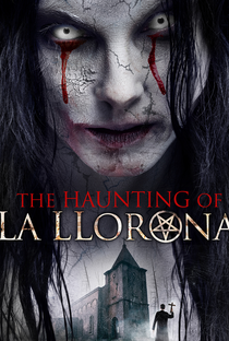 The Haunting of La Llorona - Poster / Capa / Cartaz - Oficial 1