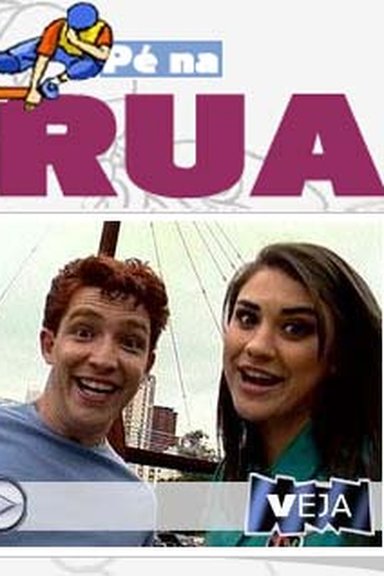 Poster de Série Pé na rua (2007)