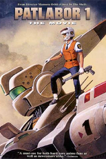 Mobile Police Patlabor: The Movie (Kidô Keisatsu Patorebâ: Gekijô-ban)