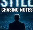 Still Chasing Notes