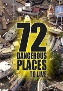 72 Dangerous Places to Live (72 Dangerous Places to Live)