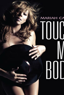 Mariah Carey: Touch My Body - Poster / Capa / Cartaz - Oficial 1
