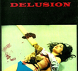 Fatal Delusion