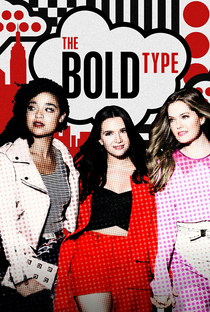 The Bold Type (1ª Temporada) - Poster / Capa / Cartaz - Oficial 5
