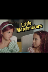 Little Matchmakers (Little Matchmakers)