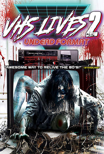 VHS Lives 2: Undead Format - Poster / Capa / Cartaz - Oficial 1
