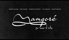 Mangoré, por Amor al Arte - Trailer Oficial