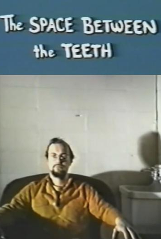 Poster 1 de Curta The Space Between the Teeth (1976)