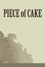 Piece of Cake (Piece of Cake)