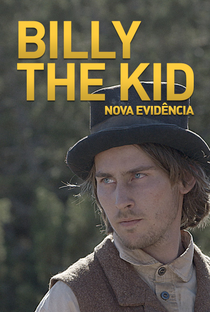 Billy the Kid: Nova Evidência - Poster / Capa / Cartaz - Oficial 1