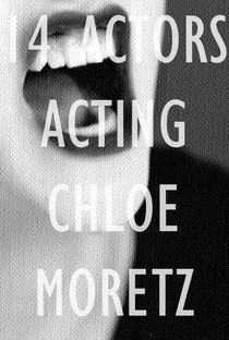 14 Actors Acting - Chloe Moretz - Poster / Capa / Cartaz - Oficial 1