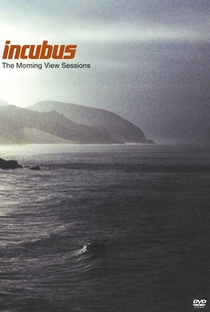 Incubus:The Morning View Sessions - Poster / Capa / Cartaz - Oficial 1