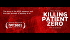 Killing Patient Zero - OFFICIAL Trailer