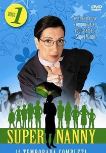 Super Nanny (1ª Temporada) (Super Nanny)