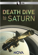 NOVA: Viagem a Saturno (Death Dive into Saturn)