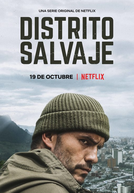 Distrito Selvagem (1ª Temporada) (Distrito Salvaje (Season 1))