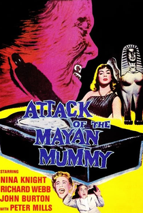 Attack of the Mayan Mummy - Poster / Capa / Cartaz - Oficial 1