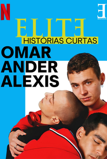Elite Histórias Curtas: Omar Ander Alexis - Poster / Capa / Cartaz - Oficial 3