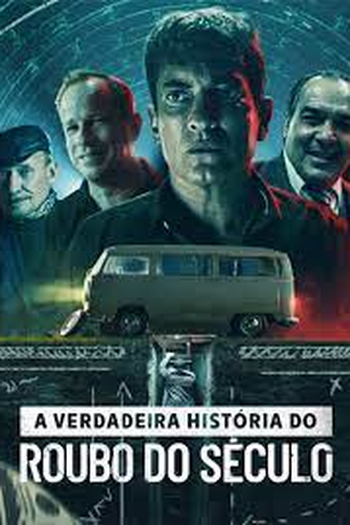 Poster de Filme A Verdadeira História do Roubo do Século (2022)