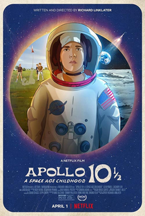 Apollo 10 e Meio: Aventura na Era Espacial - Poster / Capa / Cartaz - Oficial 1