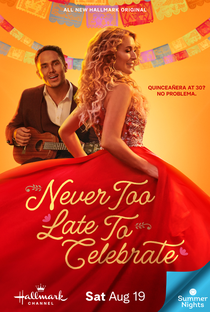 Never Too Late To Celebrate - Poster / Capa / Cartaz - Oficial 1