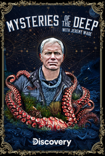 Desvendando os Oceanos com Jeremy Wade - 1ª Temporada - Poster / Capa / Cartaz - Oficial 1