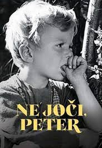 Don't Cry, Peter (Ne joči Peter)