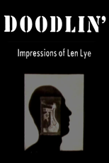 Doodlin’: Impressions of Len Lye (Doodlin’: Impressions of Len Lye)