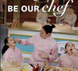 Be Our Chef (1ª Temporada)