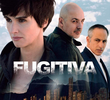 Fugitiva (1ª Temporada)
