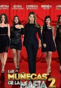 As Bonecas da Máfia (2ª Temporada) (Las Muñecas De La Mafia (2ª Temporada))
