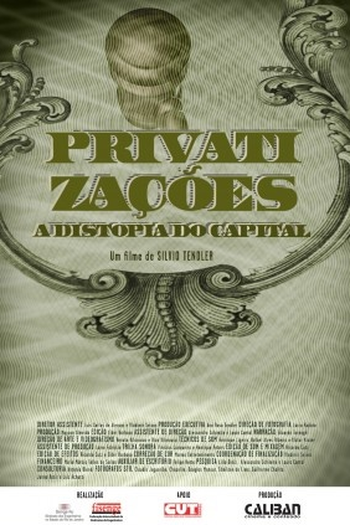  de Filme Privatizações: A Distopia do Capital (2014)